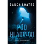 Pod hladinou - Darcy Coates (2023)…