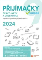 Přijímačky v pohodě 9: Český jazyk a literatura + e-learning (2024, brožovaná)