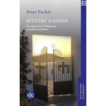 Bittere Kapern - Pachel, Peter [DE] (2022, Měkká, edition krimi)