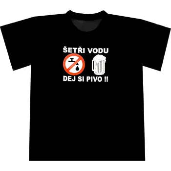 Tričko "Šetři vodu dej si pivo" Velikost: XXXL