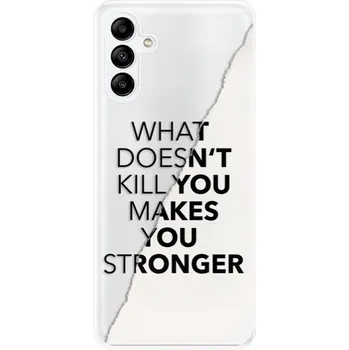 Pouzdro na mobilní telefon Odolné silikonové pouzdro iSaprio - Makes You Stronger - Samsung Galaxy A04s