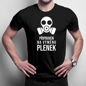 Žertovný předmět Připraven na výměnu plenek - pánské tričko s potiskem