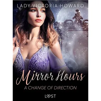 Kniha Mirror Hours: A Change of Direction - a Time Travel Romance Ekniha