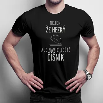 Nejen, že hezký, ale navíc ještě číšník - pánské tričko s potiskem