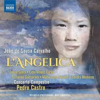 Zahraniční hudba 2CD João de Sousa Carvalho: L'angelica 2016