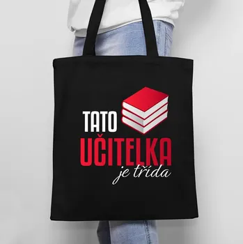 Žertovný předmět Tato učitelka je třída - taška s potiskem