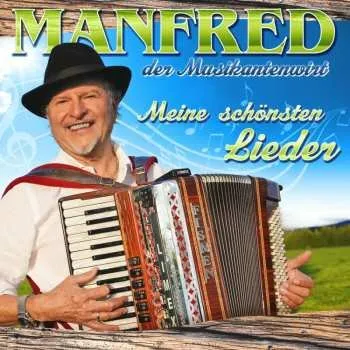 Zahraniční hudba CD Manfred Der Musikantenwirt: Meine Schönsten Lieder 2023