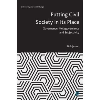 Putting Civil Society in Its Place - Jessop, Bob [EN] (2022, Měkká, Bristol University Press)