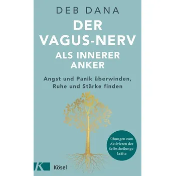 Osobní rozvoj Der Vagus-Nerv als innerer Anker - Dana, Deb