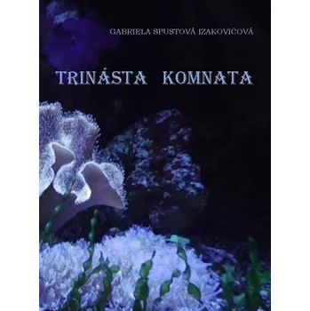 Kniha Trinásta komnata