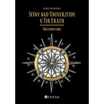 Kniha Stíny nad Univerzitou v Tir Erath: Rogenovo oko