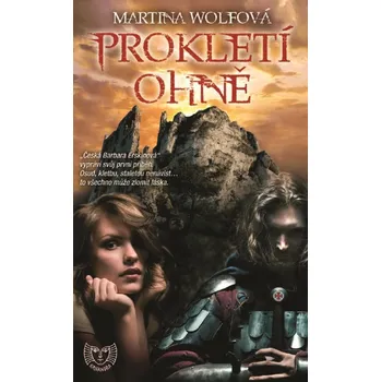 Prokletí ohně - Martina Wolfová [E-kniha]