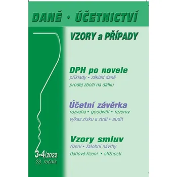 Daně, účetnictví, vzory a případy 3-4/2022