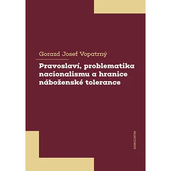 Kniha Pravoslaví, problematika nacionalismu a hranice náboženské tolerance