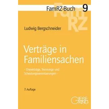 Verträge in Familiensachen - Bergschneider, Ludwig [DE] (2022, Měkká, Gieseking E.U.W. GmbH)