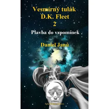 Kniha Vesmírný tulák, D.K. Fleet, 2