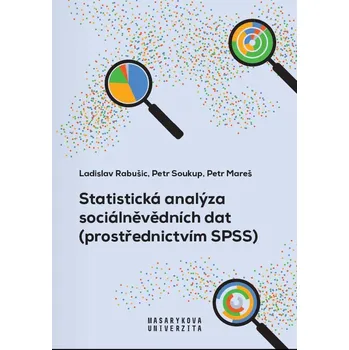 Statistická analýza sociálněvědních dat (prostřednictvím SPSS)