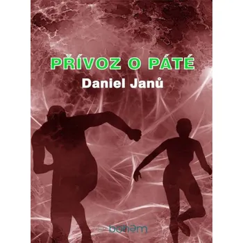 Kniha Přívoz o páté