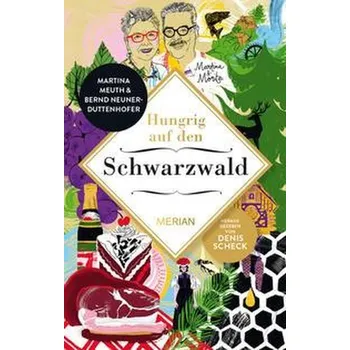 Literární cestopis Hungrig auf den Schwarzwald - Meuth, Martina