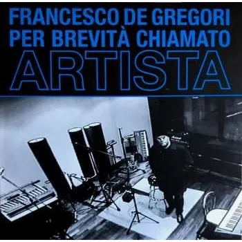 Zahraniční hudba LP Francesco De Gregori: Per Brevità Chiamato Artista 2023 180g Vinyl