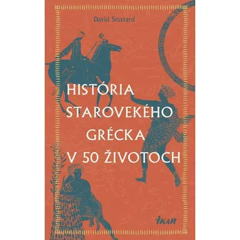 Kniha História starovekého Grécka v 50 životoch