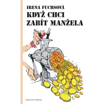 Kniha Když chci zabít manžela