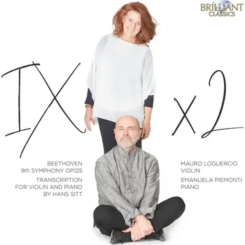 Zahraniční hudba Beethoven: 9th Symphony Op.125, Transcription for Violin and Piano by Hans Sitt (CD) (Mauro Loguercio, Emanuela Piemonti)