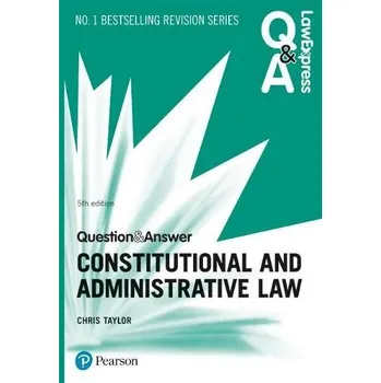 Cizí jazyk Law Express Question and Answer: Constitutional and Administrative Law - Taylor, Chris