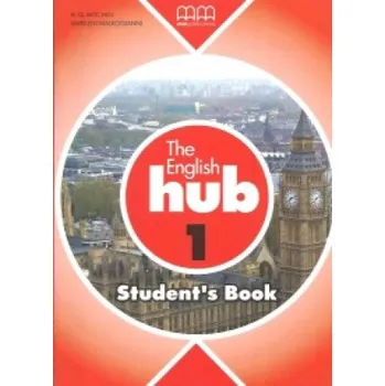 Anglický jazyk The English Hub 1. Student's Book – H.Q. Mitchell,Marileni Malkogianni (PL)