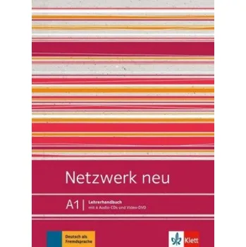 Německý jazyk Netzwerk neu A1: Deutsch als Fremdsprache. Lehrerhandbuch, m. 4 Audio-CDs und Video-DVD – Anna Pilaski,Katja Wirth (DE)