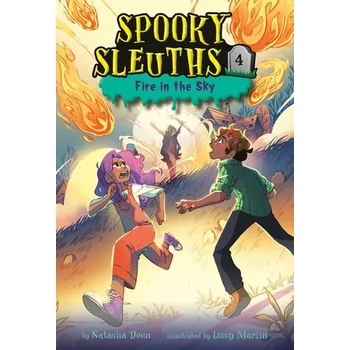 Cizojazyčná kniha Spooky Sleuths #4: Fire in the Sky - Deen, Natasha a Marlin, Lissy