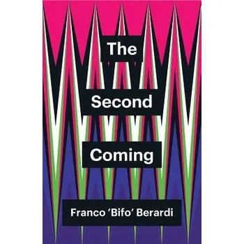Cizojazyčná kniha Second Coming - Berardi, Franco