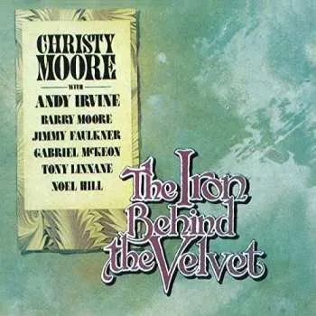 Zahraniční hudba CD Christy Moore: The Iron Behind The Velvet 2023