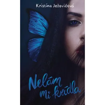 Kniha Nelám mi krídla
