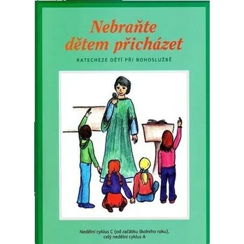 Nebraňte dětem přicházet II. díl