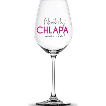 Víno Vtipná sklenice na víno Nepotřebuji chlapa, mám víno!