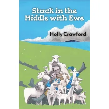 Literární biografie Stuck in the Middle with Ewe - Crawford, Holly