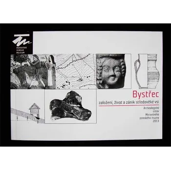 Bystřec - Založení, život a zánik středověké vsi