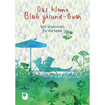 Das kleine Bleib-gesund-Buch