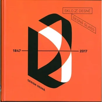 Sklo z Desné 1847-2017 (2015)