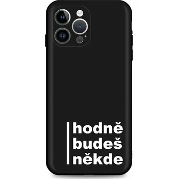 Pouzdro na mobilní telefon Kryt iPhone 14 Pro Hodně budeš někde (obal neboli pouzdro na iPhone 14 Pro)