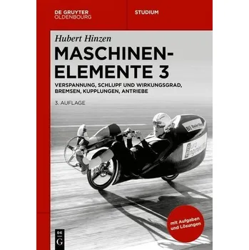 Maschinenelemente 3 - Hinzen, Hubert [DE] (2022, Měkká, De Gruyter Oldenbourg)
