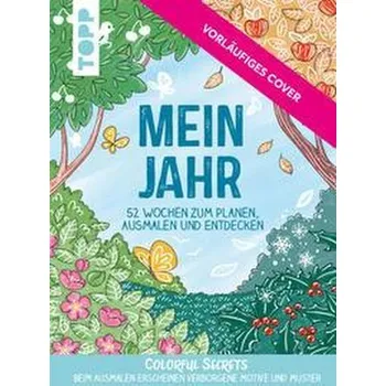 Encyklopedie Colorful Secrets: Mein Jahr - mit Zauberpapier - Pitz, Natascha