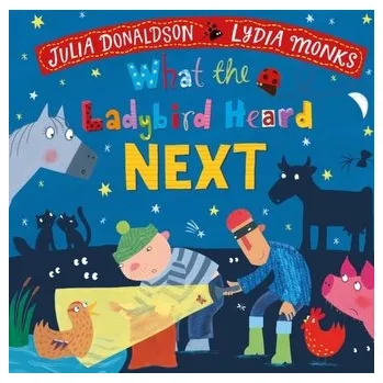 První čtění What the Ladybird Heard Next - Julia Donaldson [EN] (2022, Formát desky, Pan Macmillan)
