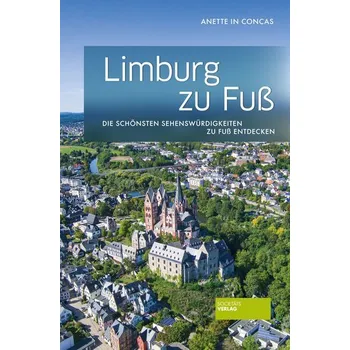 Cestování Limburg zu Fuß - in Concas, Anette