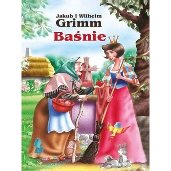 Pohádka Baśnie - Jakub i Wilhelm Grimm - Jakub Grimm, Wilhelm Grimm