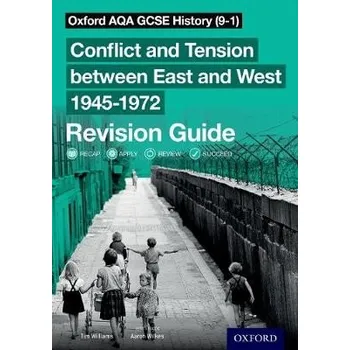 Oxford AQA GCSE History: Conflict and Tension between East and West 1945-1972 Revision Guide - Williams, Tim