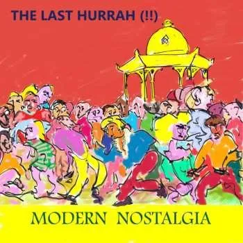 Zahraniční hudba CD The Last Hurrah!!: Modern Nostalgia 2023