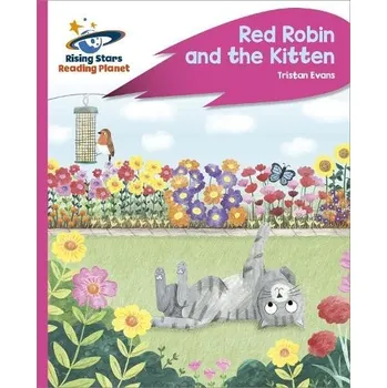 Anglický jazyk Reading Planet - Red Robin and the Kitten - Pink C: Rocket Phonics - Evans, Tristan