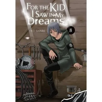 For the Kid I Saw in My Dreams, Vol. 8 - Blackman, Abigail a Sanbe, Kei a Drzka, Sheldon
